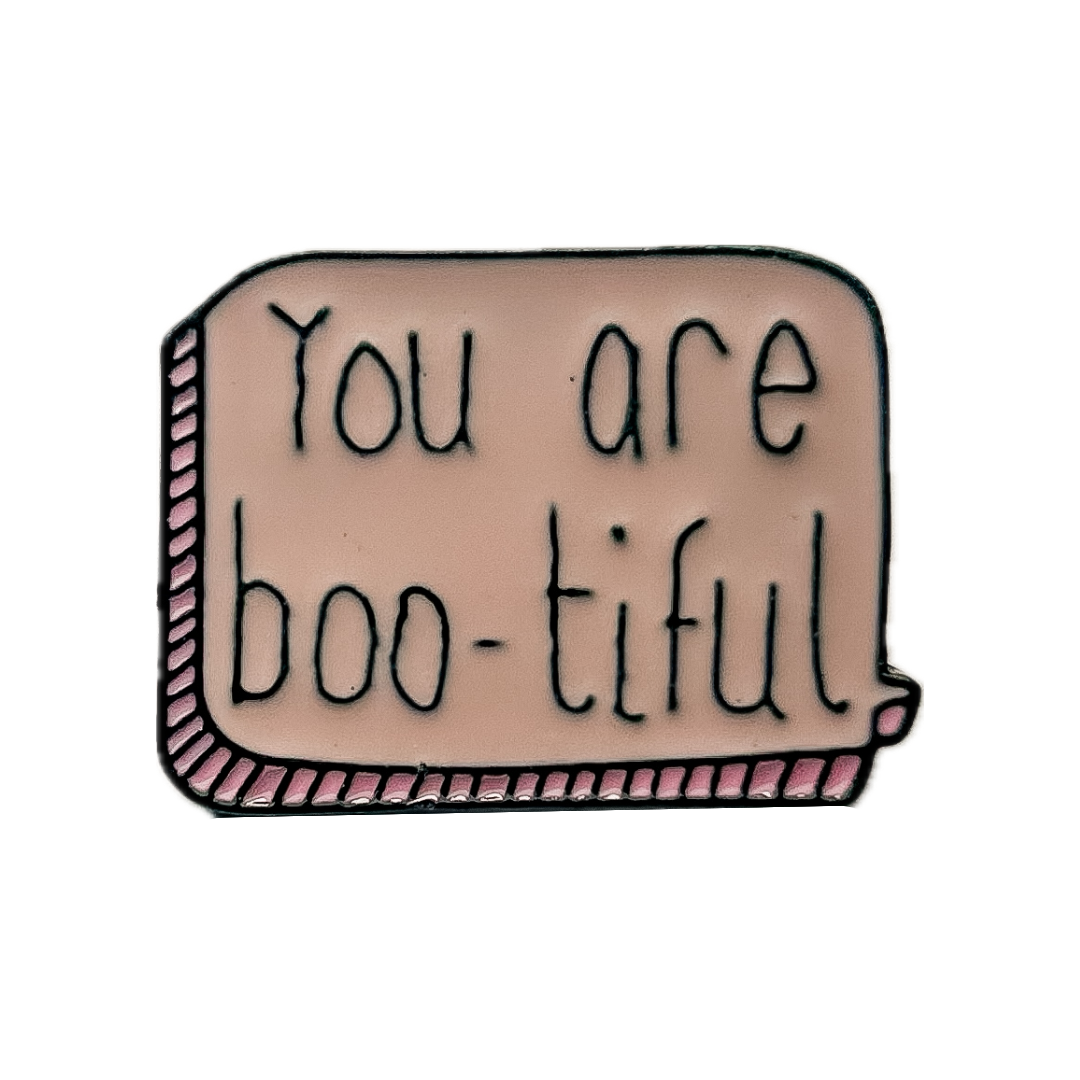 Pin You are boo-tiful