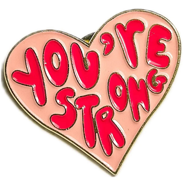 Pin You're strong